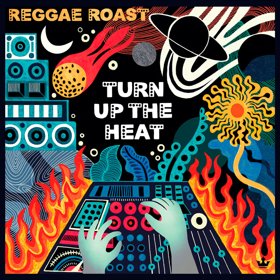 Reggae Roast Turn Up The Heat Album Cover