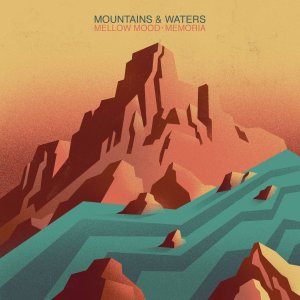 Mellow Moof ft. Memoria - Mountains & Waters